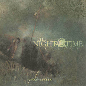 TheNighttimeProject - Pale Season (Debemur Morti, Productions 2019)