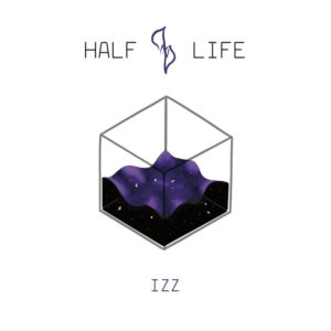 IZZ - Half Life EP (Doone, 28.7.20)