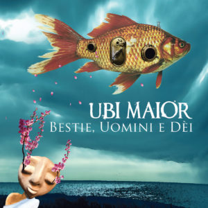 Ubi Maior – Bestie, Uomini e Dèi (AMS/BTF, 8.5.20)