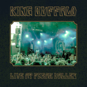 King Buffalo - Live At Freak Valley Festival (RockFreaksRecords, 11.12.21)