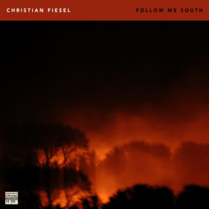 Christian Fiesel – Follow Me South (CyclicalDreams, 12.2.21)