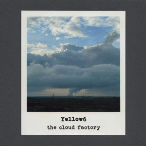 Yellow6 - The Cloud Factory (Sound in Silence, 28.7.21)