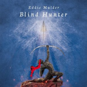 Eddie Mulder – Blind Hunter (Oskar/JFK, 16.12.21)