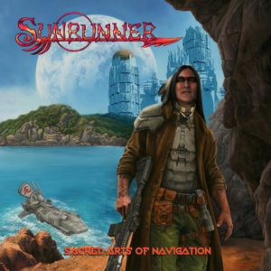 Sunrunner - Sacred Arts Of Navigation (Fastball/Bob Media, 11.03.22)