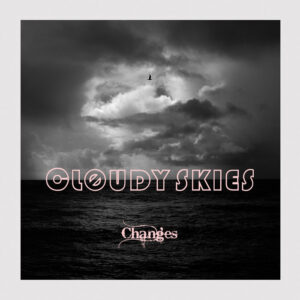Cløudy Skies - Changes (Argonauta, 20.01.2023) COVER