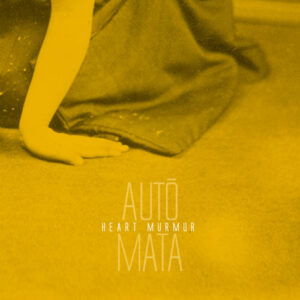 Autómata - Heart Murmur (Atypeek, Araki, 08.12.2023) COVER