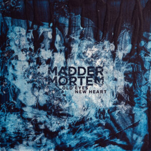 Madder Mortem - Old Eyes, New Heart (Dark Essence, 26.01.2024) COVER