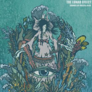 The Lunar Effect - Sounds Of Green And Blue (Svart Records, 12.04.2024) COVER