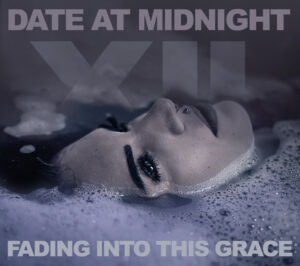 Date At Midnight - Fading Into This Grace (2024, Manic Depression Records) COVER