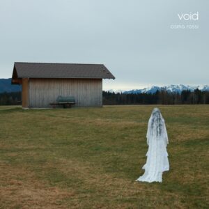 Coma Rossi - Void (unsigned, 18.07.2024) COVER