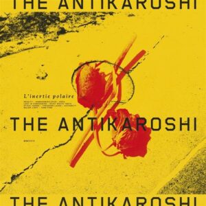 The Antikaroshi - L’inertie Polaire (EOM/Cargo, 31.05.2024) COVER