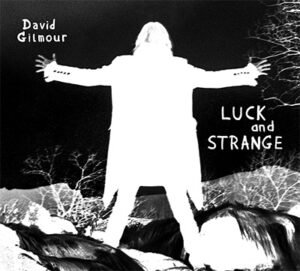 David Gilmour - Luck And Strange (Legacy A&R/Sony, 06.09.2024) COVER