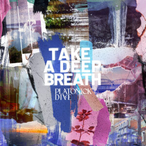 Platonick Dive - Take A Deep Breath (Moment Of Collapse Records, 13.09.2024) COVER