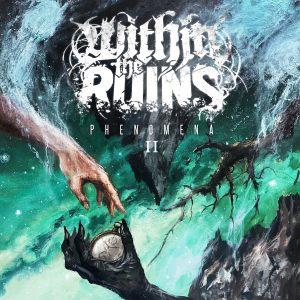 Within The Ruins - Phenomena II (MNRK Heavy/SPV, 23.08.2024) COVER