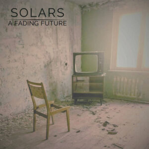 Solars - A Fading Future(Ripcord Records, 06.09.2024) COVER