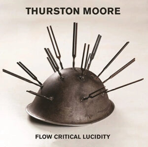 Thurston Moore - Flow Critical Lucidity (Daydream Library Series, 27.09.2024) COVER