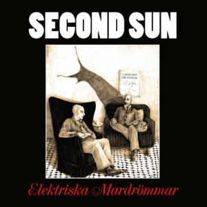 Second Sun - Elektriska Mardrömmar (Majestic Mountain Records, 15.11.2024) COVER