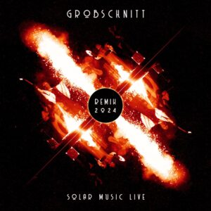 Grobschnitt - Solar Music Live Remix 2024 (UMG, 15.11.24) COVER