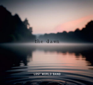 Lost World Band - The Dawn (Samum Publishing/Just For Kicks, 17.01.2025) COVER