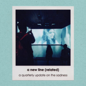 A New Line (Related) - A Quarterly Update On The Sadness (Sound In Silence, 05.12.2024) COVER