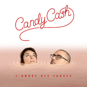 CandyCash - L'ombre Des Fauves (Atypeek/The Orchard, 14.02.2025) COVER